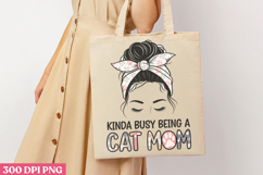 Kinda Busy Being A Cat Mom PNG, Cat Mom Sublimation PN Product Image 1