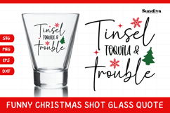Funny Christmas Shot Glass Quote SVG | Tinsel Tequila Product Image 1