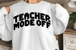 Teacher mode off SVG Product Image 3