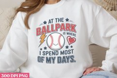 At the ballpark is where spend most of my days ,Retro Baseba Product Image 1