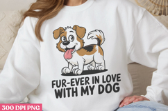 Fur-ever in love PNG, Sarcastic Cartoon Dogs Sublimation Product Image 1