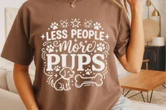Less People More Pups Svg, Dog Mom Svg, Funny Dog Lover Svg. Product Image 4