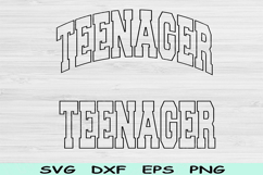 Teenager Svg Dxf Cut Files, Birthday Svg, Offical Teenager Product Image 1