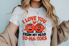 I love you from my head to-ma-toes PNG, Funny love PNG Product Image 3