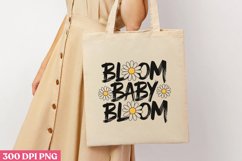 BLOOM BABY BLOOM PNG, Hello Spring Sublimation PNG Product Image 3