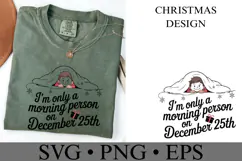 I'm only a morning person on December 25th Svg | Shirt Svg Product Image 3
