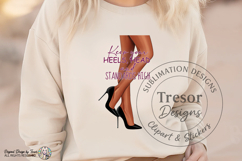 Keep Your Heels High Quote PNG Fashion Black Woman Legs PNG Product Image 4