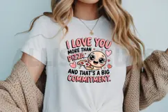 I love you more than pizza Sublimation PNG Design Product Image 3
