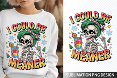 I could be Meanar Sublimation Design - Funny Skeleton PNG Product Image 1