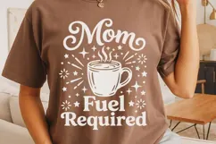 Mom Fuel Required Svg, Coffee Mom Svg, Tired Mom Svg. Product Image 4