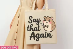 Say That Again PNG, Funny Animals Sublimation PNG Product Image 3