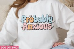 Probably Anxious PNG, Anxiety Sublimation PNG Product Image 3