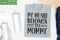 My Heart Belongs To Mommy SVG Cut File | Mother's Day SVG Product Image 3