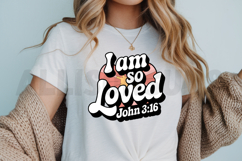 I Am So Loved Retro Design With John 3 16 Verse Product Image 3
