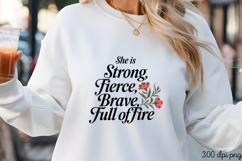 She is Strong, Fierce, Brave PNG, Motivational sublimation P Product Image 3