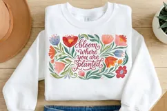 Bloom Where You Are Planted PNG, Colorful Floral Quote PNG, Product Image 1