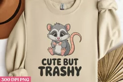 Cute but trashy PNG, Funny Sarcastic Animal Quot Product Image 3