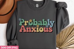 Probably anxious PNG, Anxiety Sublimation Product Image 3