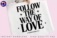 Follow the Way of Love Christian Bible Verse PNG Product Image 1