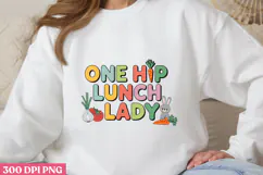ONE HIP LUNCH LADY PNG, Lunch Lady Sublimation PNG Product Image 3