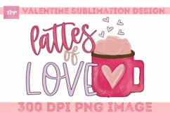 Love You Latte png, Funny Sublimation Design Product Image 1
