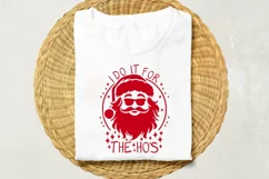 I Do It For The Ho's Svg, Funny Santa Claus Svg, Funny Svg. Product Image 4