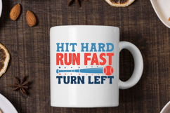 Hit Hard Run Fast Turn Left SVG | Baseball T-Shirt Product Image 3