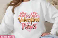 My Valentine Has Paws PNG, Valentine Dog Sublimation PN Product Image 3