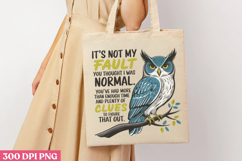 It&#039;s Not My Fault I&#039;m Normal PNG, Funny Animal Jokes sublima Product Image 1
