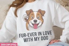 Fur-ever in love PNG, Sarcastic Cartoon Dogs Sublimation PNG Product Image 3