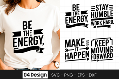 Be The Energy You Want Quote SVG PNG Product Image 1