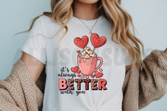 It&#039;s Always Better With You Sublimation PNG Product Image 3