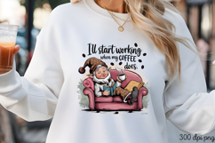 I ll start working when my COFFEE does PNG Product Image 3