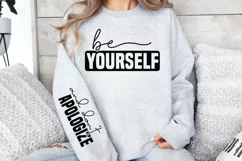 Be youeself and don't apoligize Sleeve SVG PNG Product Image 3