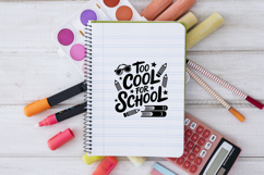 Too Cool For School Quote SVG PNG Product Image 3
