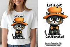 Funny Animal Quotes Sublimation, Let's get catffeinated Product Image 1