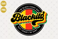 I'm Black Every Day SVG | Black history | Black lives matter Product Image 1