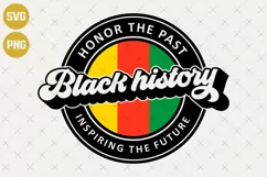 Honor the Past Black history | Black lives matter SVG Product Image 1