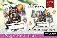 Neapolitan Mastiff Dog Money Card PNG 4th of July Money Card Product Image 1