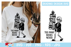 Too many books never SVG, Reading SVG Product Image 1
