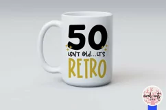 50 isn’t old it’s retro - Birthday SVG EPS DXF Product Image 3