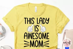 This lady is awesome mom - Mother SVG EPS DXF JPG PNG Product Image 3