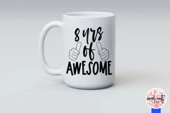 8 yrs of awesome - Birthday SVG EPS DXF Product Image 3