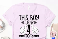 This boy turns 4 today - Birthday SVG EPS DXF PNG Product Image 3