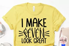 I make 7 look great - Birthday SVG EPS DXF PNG Product Image 3
