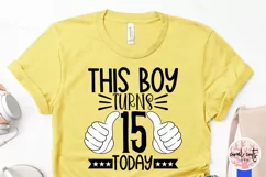 This boy turns 15 today - Birthday SVG EPS DXF PNG Product Image 3