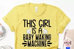 This girl is baby making machine - Wife SVG EPS DXF PNG Product Image 3