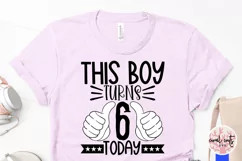 This boy turns 6 today - Birthday SVG EPS DXF PNG Product Image 3