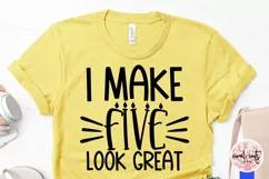 I make 5 look great - Birthday SVG EPS DXF PNG Product Image 3