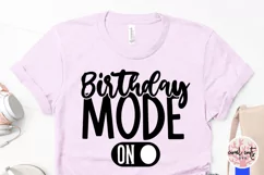 Birthday Mode - Birthday SVG EPS DXF PNG Cutting File Product Image 3